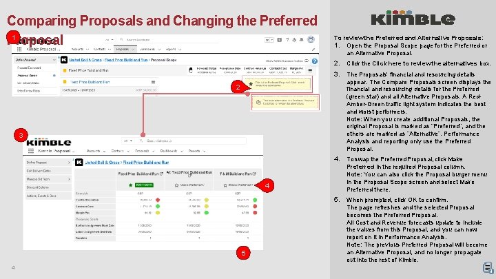 Comparing Proposals and Changing the Preferred 1 Proposal To review the Preferred and Alternative