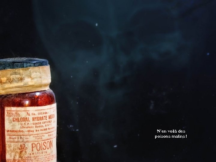 N'en voilà des poisons malins ! 