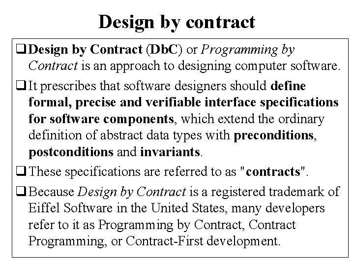 Design by Contract Design by contract q Design