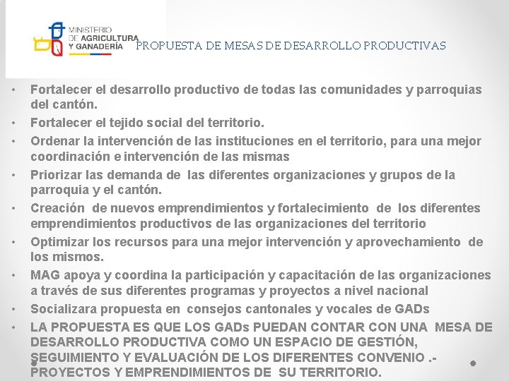 PROPUESTA DE MESAS DE DESARROLLO PRODUCTIVAS • • • Fortalecer el desarrollo productivo de PROPUESTA DE MESAS DE DESARROLLO PRODUCTIVAS • • • Fortalecer el desarrollo productivo de
