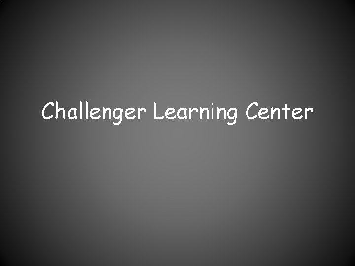 Challenger Learning Center 