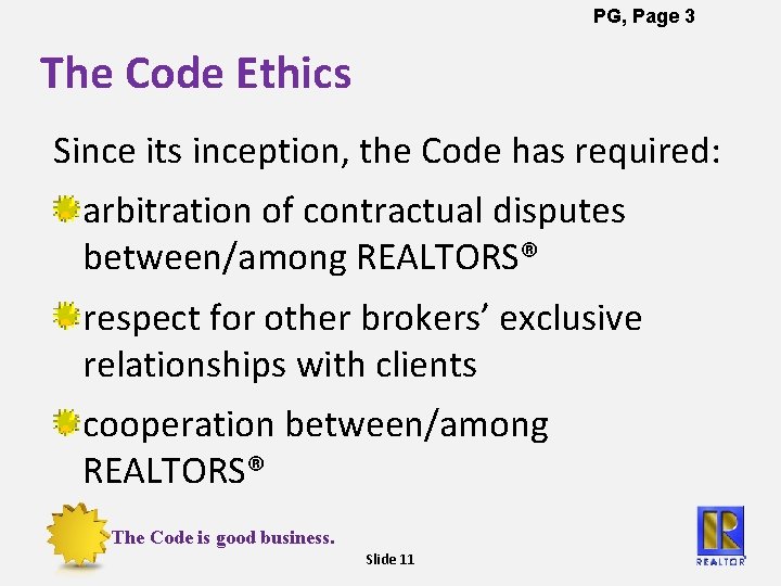 PG, Page 3 The Code Ethics Since its inception, the Code has required: arbitration