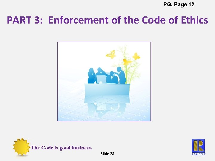 PG, Page 12 PART 3: Enforcement of the Code of Ethics The Code is