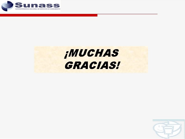 ¡MUCHAS GRACIAS! 