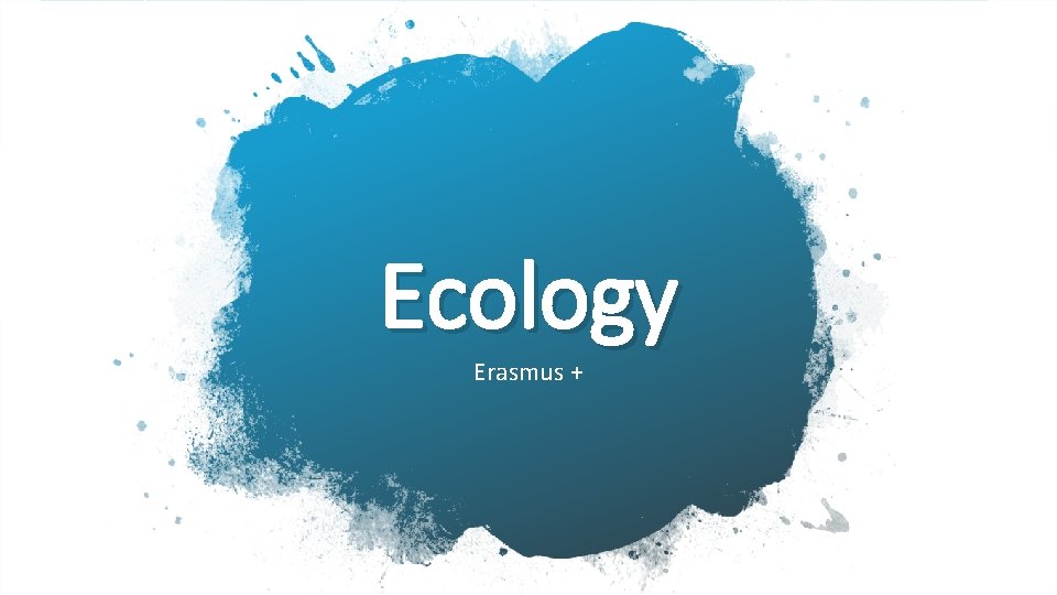 Ecology Erasmus + 