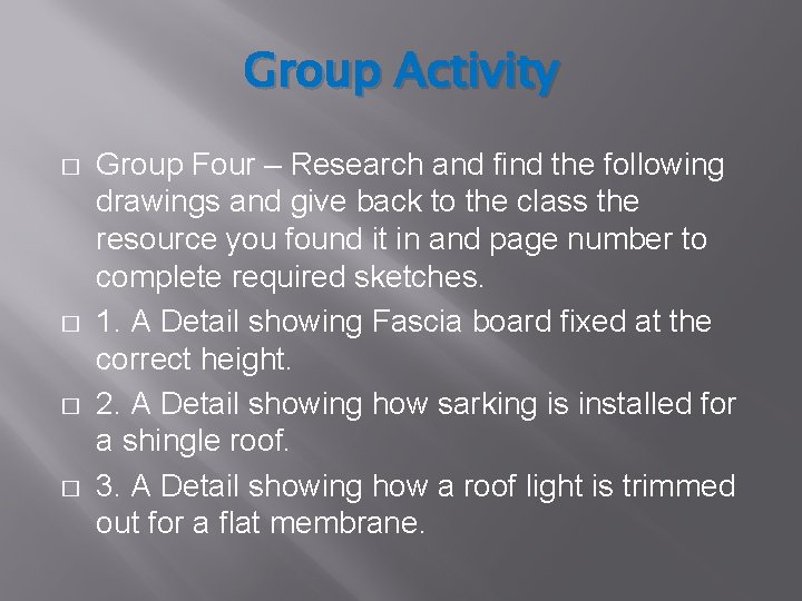 Group Activity � � Group Four – Research and find the following drawings and