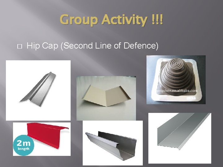 Group Activity !!! � Hip Cap (Second Line of Defence) 