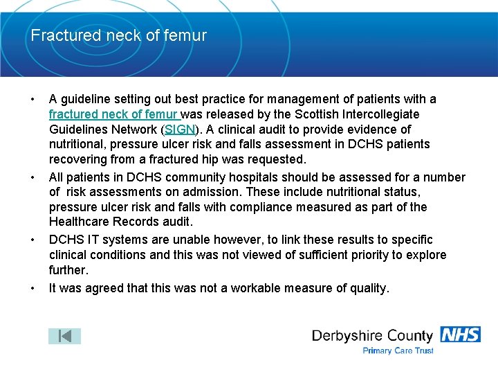 Fractured neck of femur • • A guideline setting out best practice for management