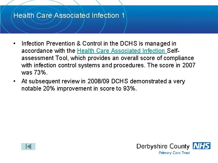 Health Care Associated Infection 1 • Infection Prevention & Control in the DCHS is