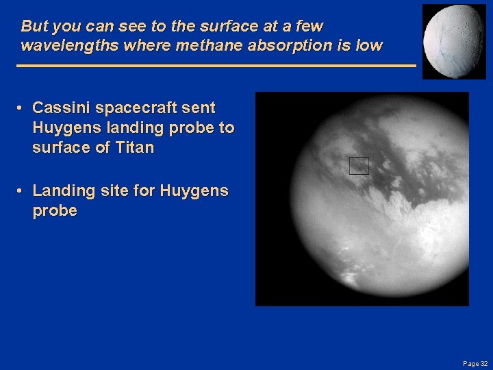 But you can see to the surface at a few wavelengths where methane absorption