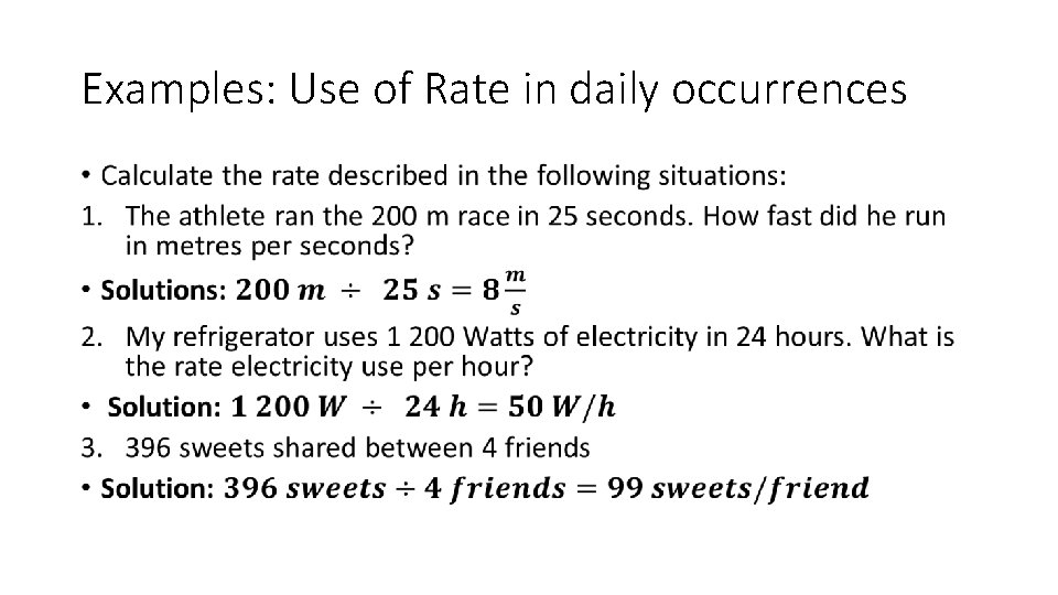 Examples: Use of Rate in daily occurrences • 