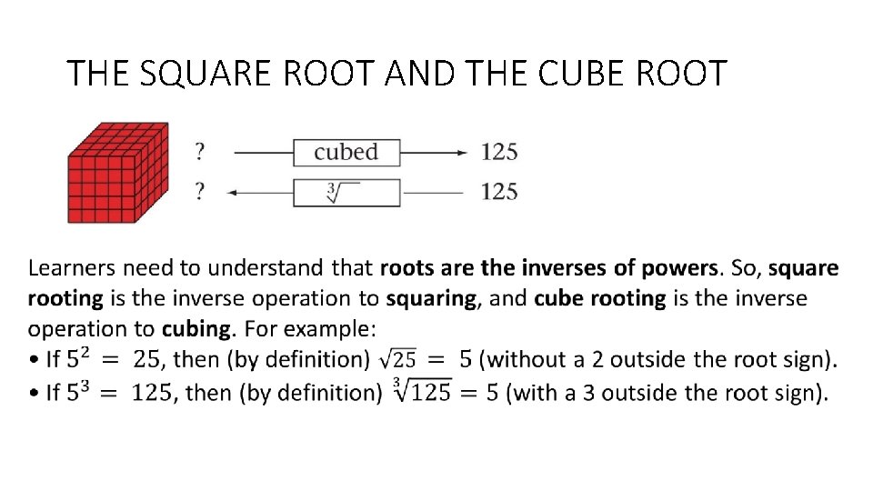 THE SQUARE ROOT AND THE CUBE ROOT 