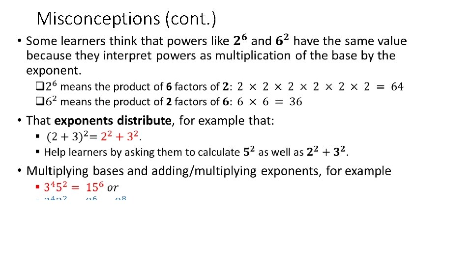 Misconceptions (cont. ) • 