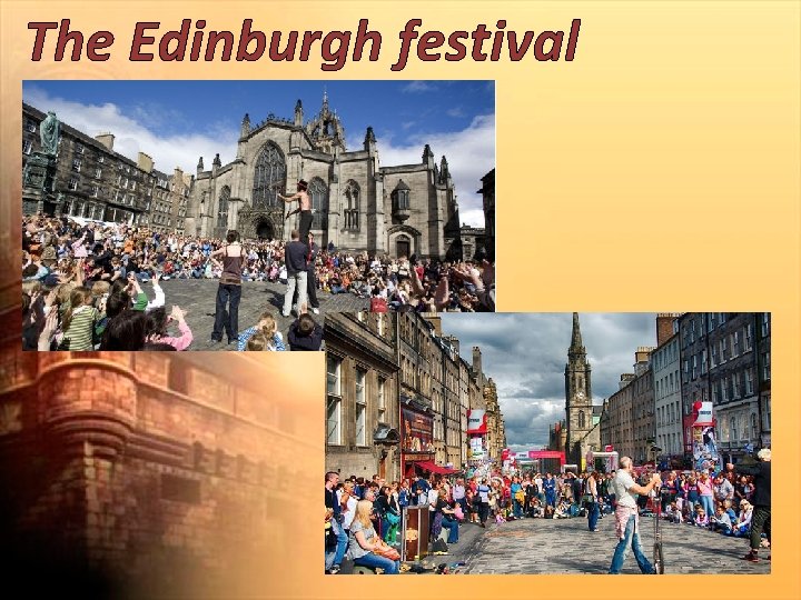 The Edinburgh festival 