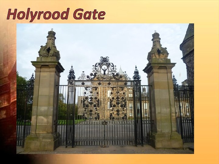 Holyrood Gate 