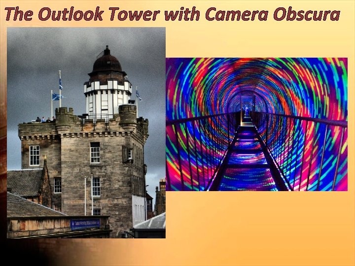 The Outlook Tower with Camera Obscura 