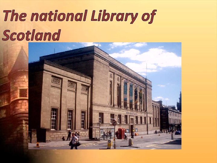 The national Library of Scotland 
