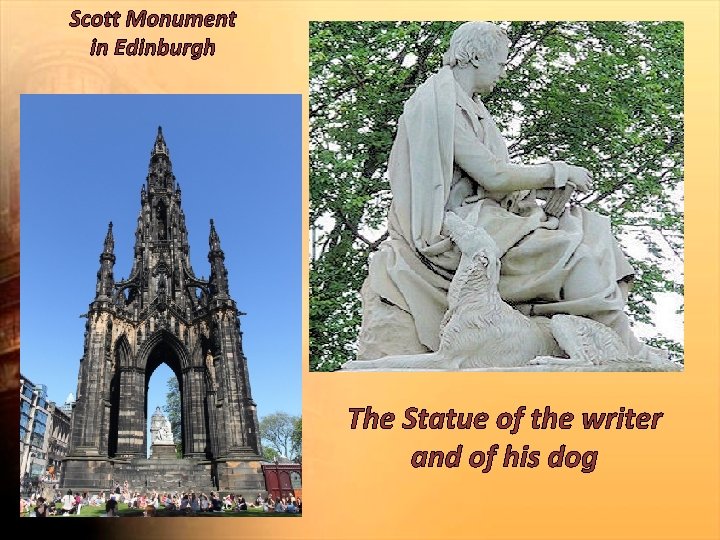 Scott Monument in Edinburgh The Statue of the writer and of his dog 