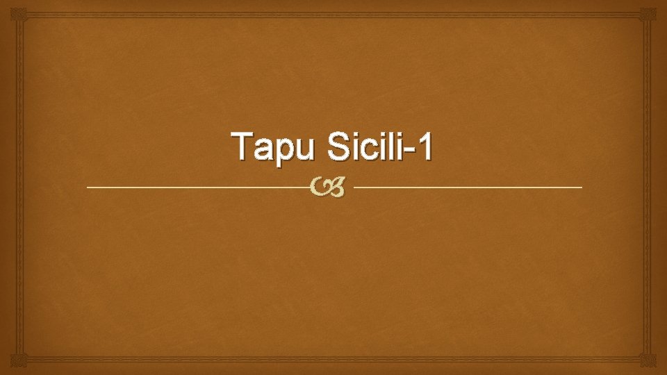 Tapu Sicili-1 