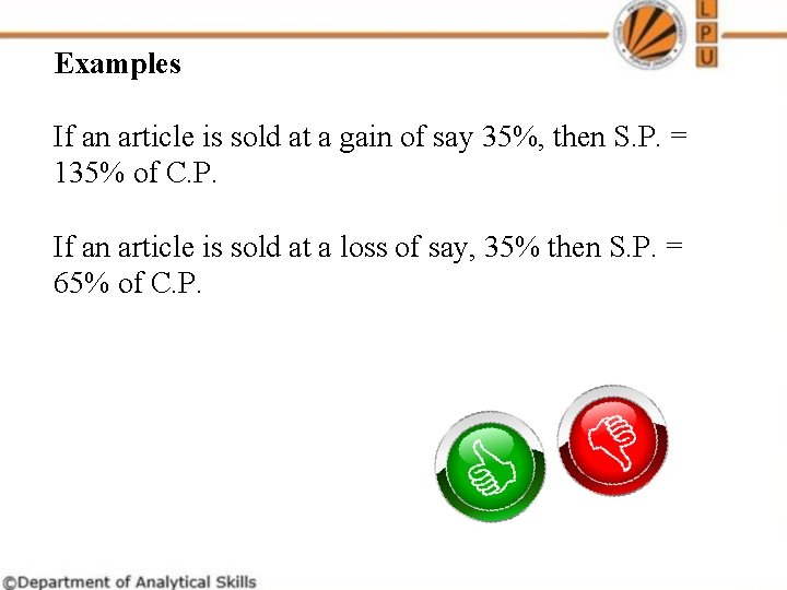 Examples If an article is sold at a gain of say 35%, then S. Examples If an article is sold at a gain of say 35%, then S.