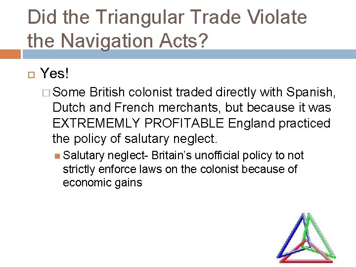Did the Triangular Trade Violate the Navigation Acts