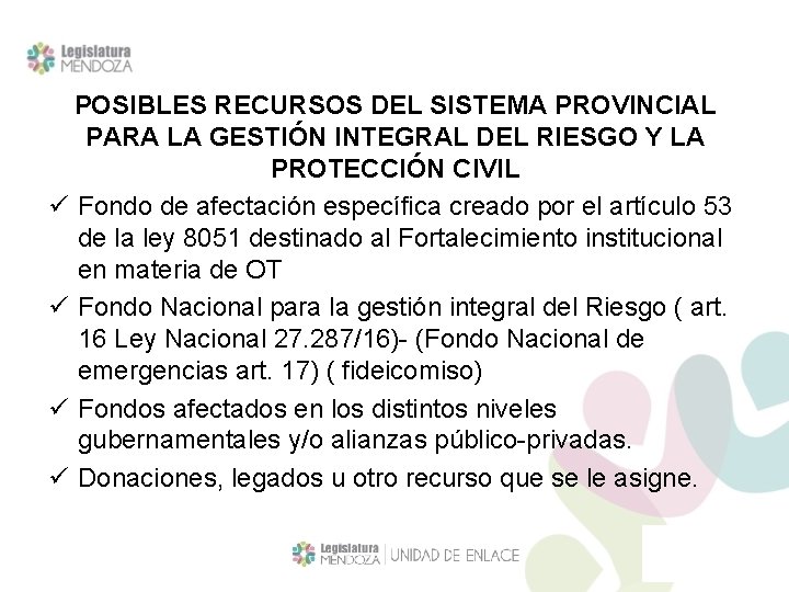 POSIBLES RECURSOS DEL SISTEMA PROVINCIAL PARA LA GESTIÓN INTEGRAL DEL RIESGO Y LA PROTECCIÓN