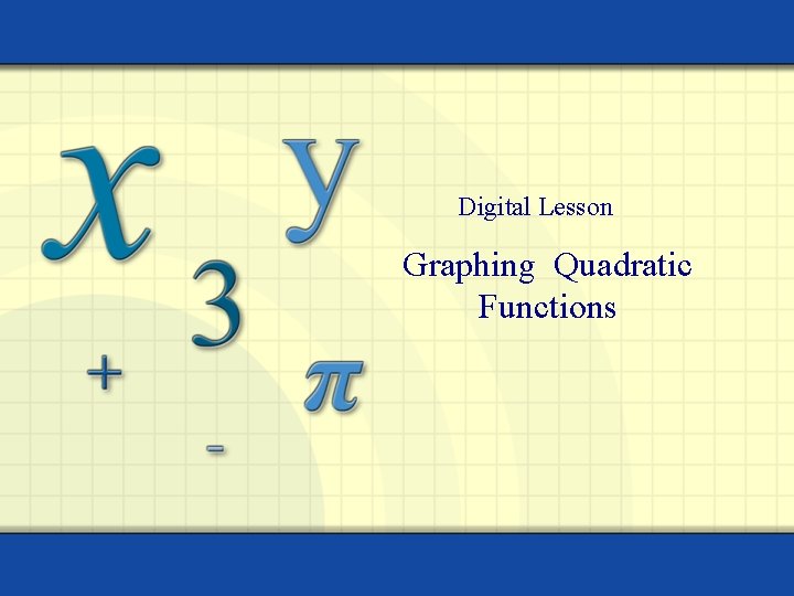 Digital Lesson Graphing Quadratic Functions 