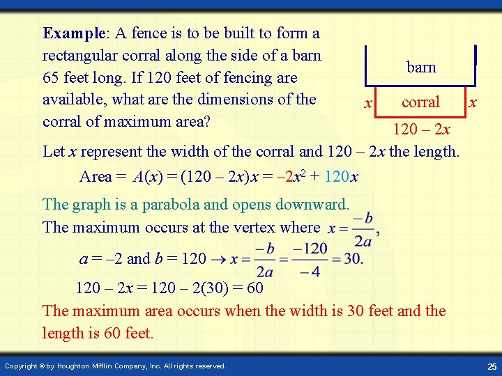 Example: A fence is to be built to form a rectangular corral along the