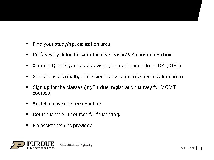 § Find your study/specialization area § Prof. Key by default is your faculty advisor/MS