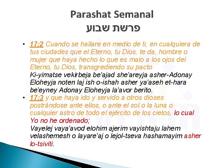 Parashat Semanal פרשת שבוע • 17: 2 Cuando se hallare en medio de ti,