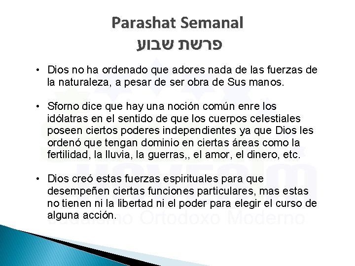 Parashat Semanal פרשת שבוע • Dios no ha ordenado que adores nada de las