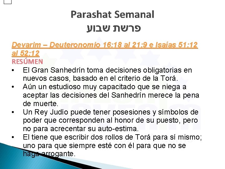 Parashat Semanal פרשת שבוע Devarim – Deuteronomio 16: 18 al 21: 9 e Isaías