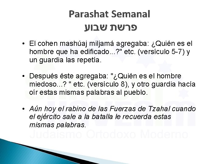 Parashat Semanal פרשת שבוע • El cohen mashúaj miljamá agregaba: ¿Quién es el hombre