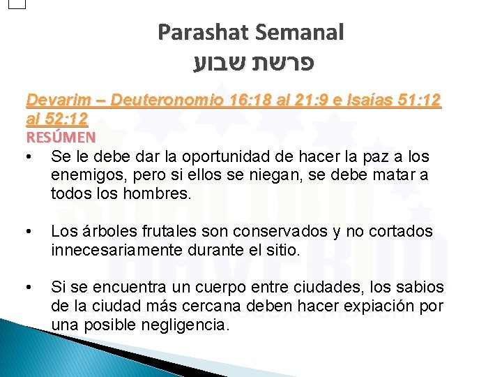 Parashat Semanal פרשת שבוע Devarim – Deuteronomio 16: 18 al 21: 9 e Isaías