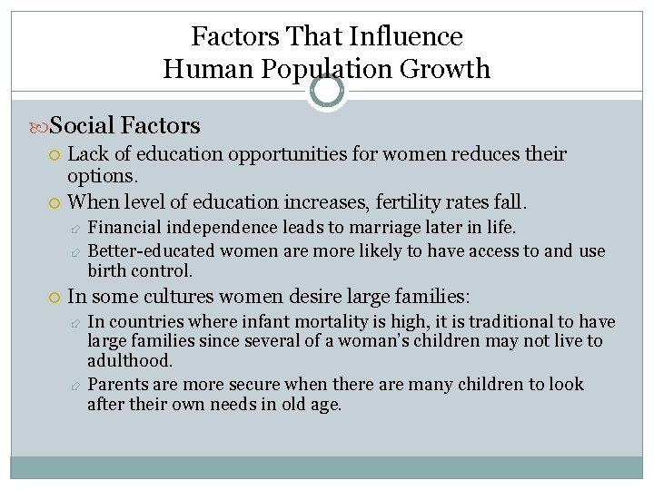Factors That Influence Human Population Growth Social Factors Lack of education opportunities for women