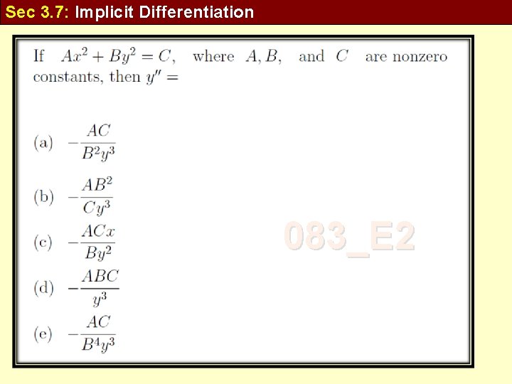 Sec 3. 7: Implicit Differentiation 083_E 2 
