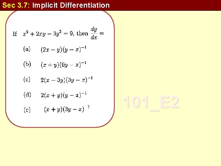 Sec 3. 7: Implicit Differentiation 101_E 2 