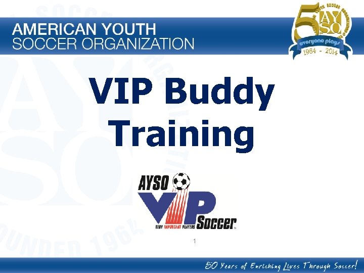 VIP Buddy Training 1 