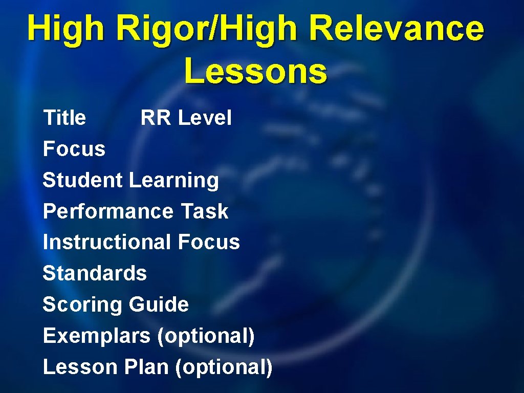 High Rigor/High Relevance Lessons Title RR Level Focus Student Learning Performance Task Instructional Focus