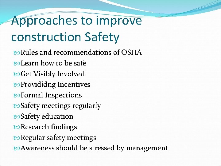 Approaches to improve construction Safety Rules and recommendations of OSHA Learn how to be