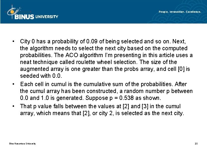  • City 0 has a probability of 0. 09 of being selected and
