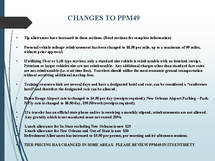 CHANGES TO PPM 49 • Tip allowances have increased in these sections. (Read sections