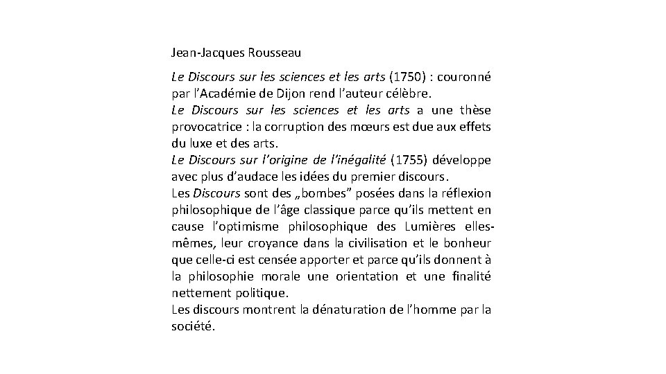 Jean Jacques Rousseau Le Discours sur les sciences et les arts (1750) : couronné