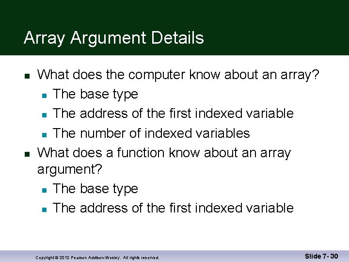 Array Argument Details n n What does the computer know about an array? n