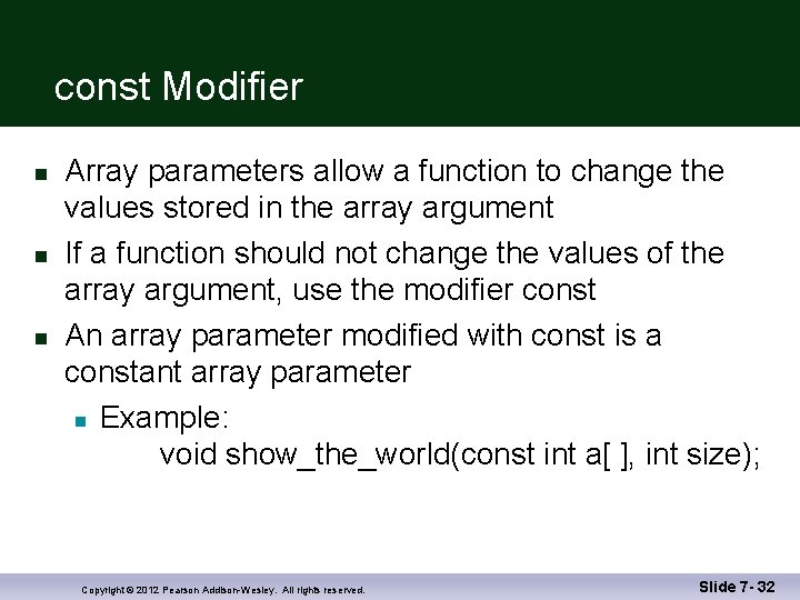 const Modifier n n n Array parameters allow a function to change the values