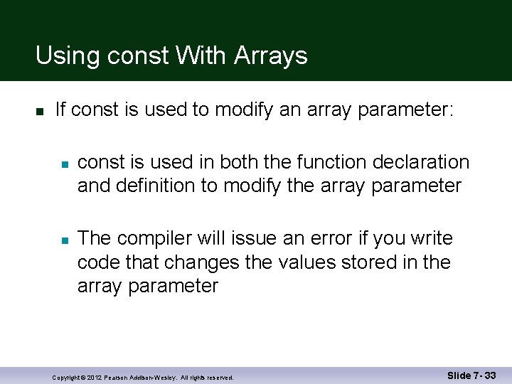 Using const With Arrays n If const is used to modify an array parameter: