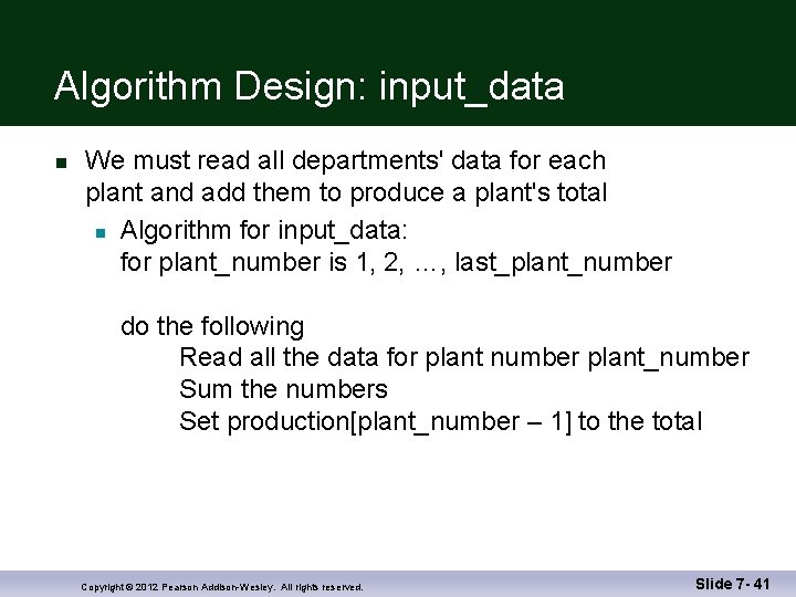 Algorithm Design: input_data n We must read all departments' data for each plant and