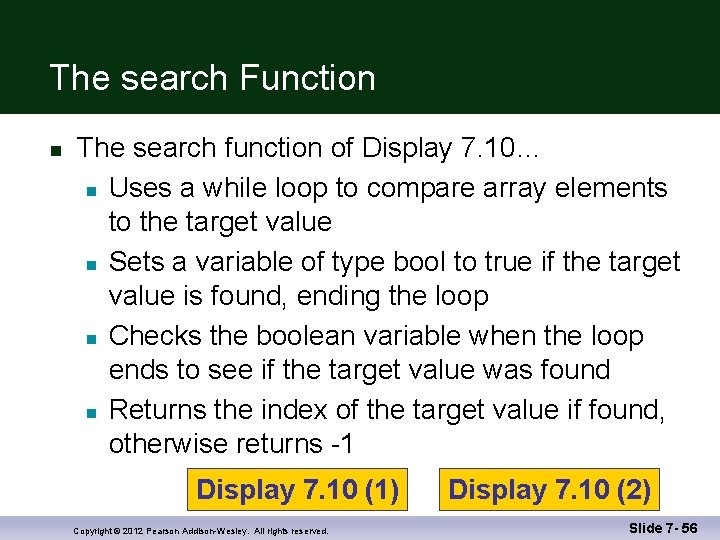 The search Function n The search function of Display 7. 10… n Uses a