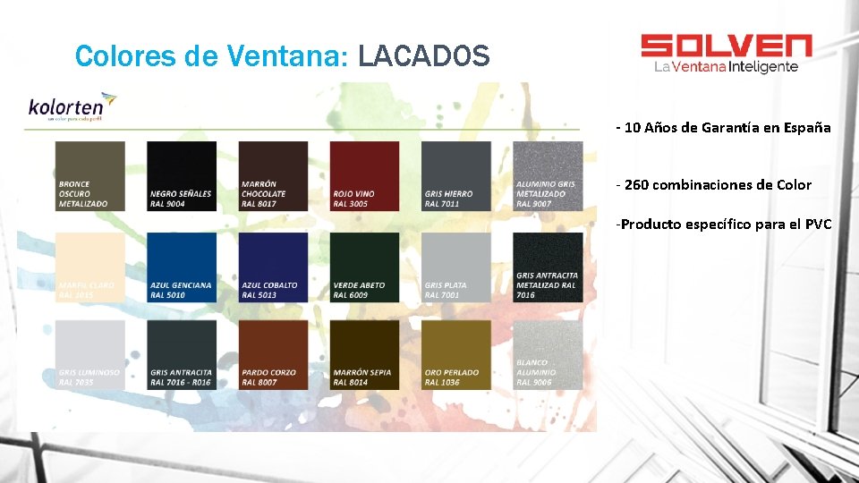 Colores de Ventana: LACADOS - 10 Años de Garantía en España - 260 combinaciones