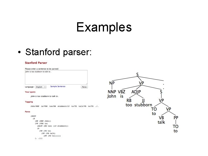 Examples • Stanford parser: 
